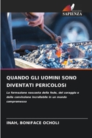 Quando Gli Uomini Sono Diventati Pericolosi (Italian Edition) 6209901964 Book Cover