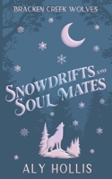 Snowdrifts and Soul Mates: A Cozy Fantasy Novella (Bracken Creek Wolves) B0DWLCGK32 Book Cover