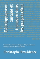 Développement durable et inclusion dans les pays du Sud: Comprendre, comparer et agir en Afrique, en Asie, en Amérique latine et dans les Caraïbes (French Edition) B0HD9ZYC33 Book Cover
