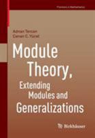 Module Theory, Extending Modules and Generalizations 3034809506 Book Cover