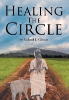 Healing the Circle 1662409710 Book Cover