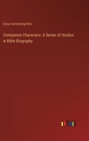 Companion Characters: A Series of Studies in Bible Biography 3385310253 Book Cover