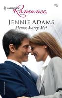 Memo: Marry Me? 0373039530 Book Cover