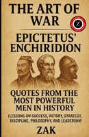 The Warrior’s Mindset: The Art of War, Epictetus’ Enchiridion, and Quotes From the Most Powerful Men in History (Lessons on Strategy, Discipline, ... Philosophy Translated to Modern English) B0FP96KVP7 Book Cover