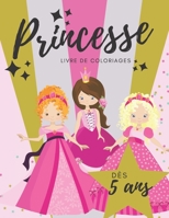 Livre de coloriage Princesse: Livre de coloriages faciles pour les enfants qui adorent les princesses ! Montrez leur un peu de féerie ! Format idéal ... enfants, à partir de 5 ans. B08M8PK76D Book Cover