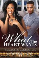 What the Heart Wants 153328301X Book Cover