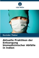 Aktuelle Praktiken der Entsorgung biomedizinischer Abfälle in Indien (German Edition) 6208521602 Book Cover