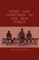 Sport and Sportsmen of the New Forest 1444654934 Book Cover