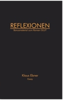 Reflexionen: Bonusmaterial zum Roman GLUT (German Edition) 3696365661 Book Cover