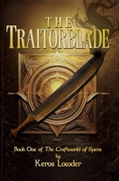 The Traitorblade: Book One of The Craftworld of Spera B0F676HC86 Book Cover