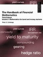 The Handbook of Financial Maths, Vol. 1 Bond and Money Markets 1855647419 Book Cover