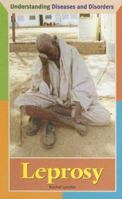 Understanding Diseases and Disorders - Leprosy (Understanding Diseases and Disorders) 0737731729 Book Cover