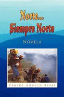 Norte...Siempre Norte Novela 1425777406 Book Cover