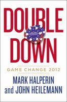 Double Down: Game Change 2012 0143126008 Book Cover