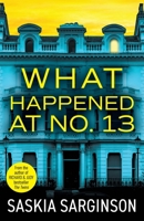 What Happened at No. 13 1806562464 Book Cover