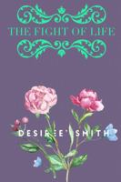 The Fight of Life 0359568165 Book Cover