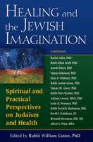 Healing and the Jewish Imagination: Spiritual And Practical Pespectives On Judaism And Health 1580233732 Book Cover