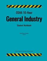 OSHA 10-Hour General Industry; Student Workbook 1979408599 Book Cover