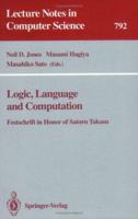 Logic, Language and Computation: Festschrift in Honor of Satoru Takasu 3540579354 Book Cover