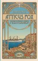 Atticus Fox: Meisterdieb (German Edition) 3384929373 Book Cover