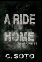 A Ride Home B09BZQYNDP Book Cover