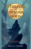 Whispers of Newosr Moon B0FRNC953B Book Cover