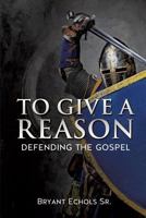 To Give a Reason 1625094329 Book Cover