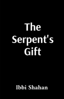 The Serpent's Gift: Enki's Path to Human Liberation and Divine Activation: Enki's Path to Human Liberation and Divine Activation: Enki's Path to Human Liberation and Divine Activation B0FHSTFKDK Book Cover