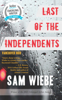 Last of the Independents: Vancouver Noir 1459709489 Book Cover