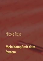 Mein Kampf mit dem System 3753404292 Book Cover