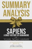 Summary and Analysis of Sapiens: A Brief History of Humankind by Yuval Noah Harari 1723951862 Book Cover