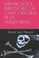 Mentirosos e Impostores: La cara oscura de la humanidad B08KHK6NC7 Book Cover