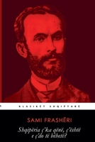 Shqipëria ç'ka qënë, ç'është e ç'do të bëhetë? B0BNWGZX5H Book Cover