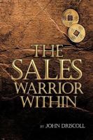 The Sales Warrior Within 1921578238 Book Cover
