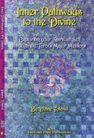 Inner Pathways to the Divine: Exploring Your Spiritual Self Through the Tarot's Major Mentors 1888604174 Book Cover