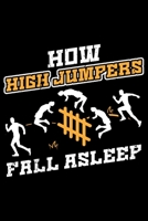 How High Jumpers Fall Asleep: Lined A5 Notebook for How Fall Asleep Journal 170197035X Book Cover