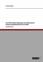 Die Mantelkaufregelung nach deutschem Körperschaftsteuerrecht ab 2008 3640284135 Book Cover