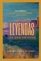 Leyendas de oro antiguo - Volúmen 1: Mitos y tradiciones andinas (Spanish Edition) B0CW3RN4B8 Book Cover
