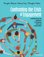 Confronting the Crisis of Engagement: Creating Focus and Resilience for Students, Staff, and Communities 1071894161 Book Cover