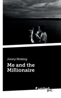 Me and the Millionaire 3710351545 Book Cover