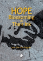 Hope Blossoming in Their Ink 1925780708 Book Cover