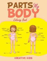 Parts of My Body Coloring Book 1683773462 Book Cover
