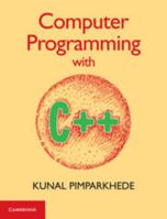 Computer Programming with C++ 1316506800 Book Cover