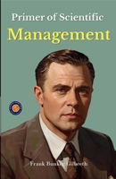 Primer of Scientific Management (Illustrated, Refined & Edited) B0HCX21T9D Book Cover