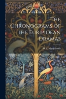 The Chronograms of the Euripidean Dramas 1022009222 Book Cover