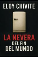 La nevera del fin de Mundo 8409780321 Book Cover