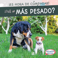 Cuál es más pesado?/ Which Is Heavier? (Es Hora De Comparar!/ Time to Compare!) (Spanish Edition) 1538262169 Book Cover