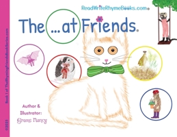 The . . . At Friends (The Friends Rhyming) 1662962053 Book Cover