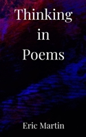 Thinking in Poems 1777172756 Book Cover