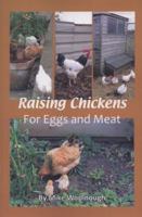 Raising Chickens for Eggs and Meat 1904871429 Book Cover